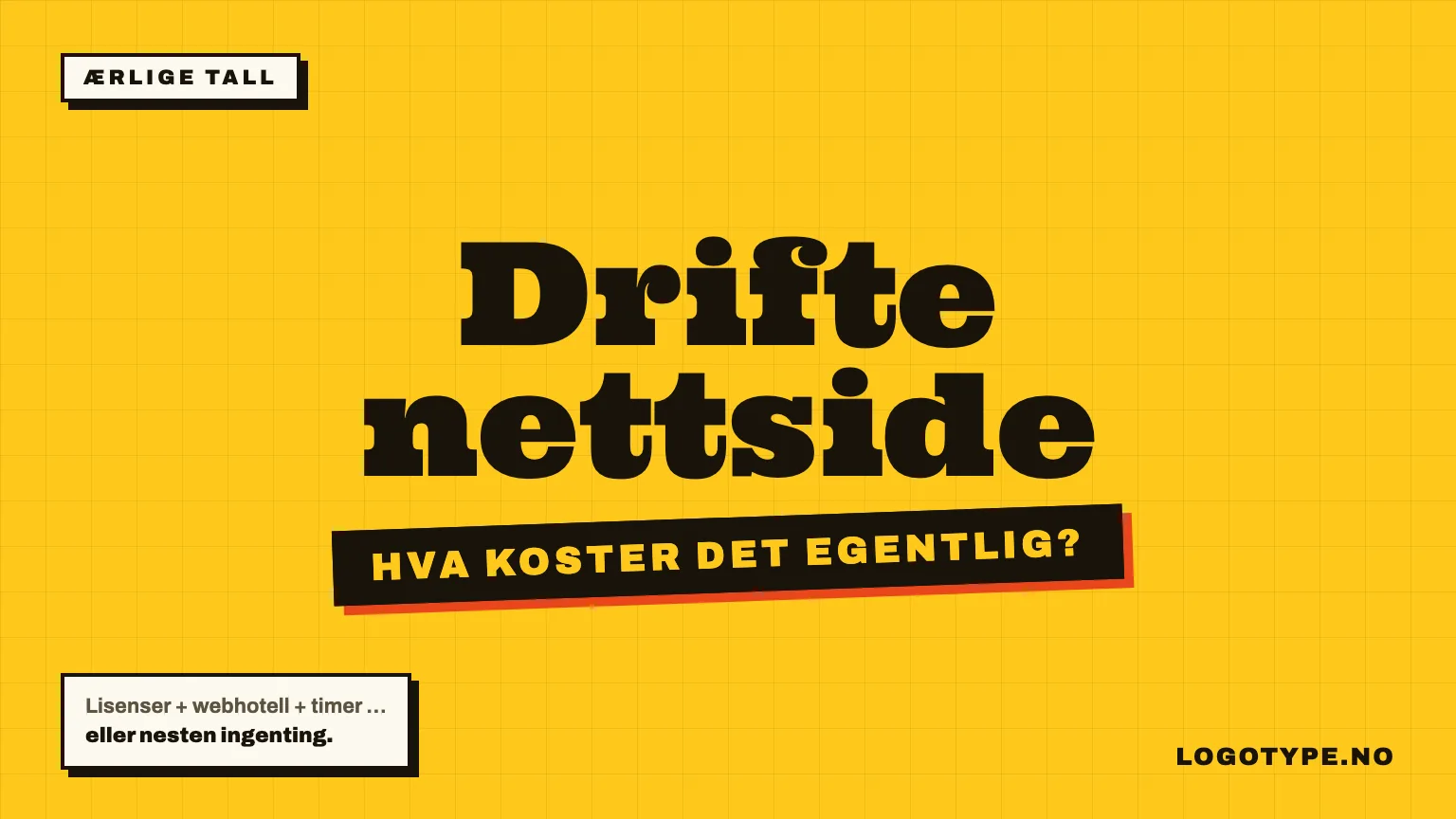 Drifte nettside skrevet med store bokstaver på gul bakgrunn, med undertittelen hva koster det egentlig